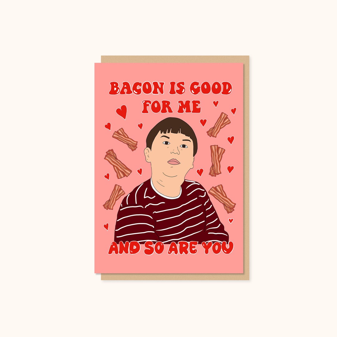 King Curtis Bacon is Good for Me Funny Valentines Card Meme