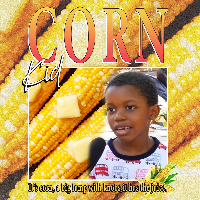 Its Corn DIGITAL PNG Download It Has the Juice Sublimation Etsy