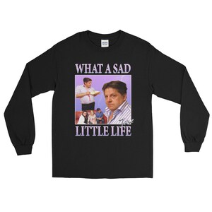 What A Sad Little Life Jane Meme Funny Tee Come Dine With Me Etsy