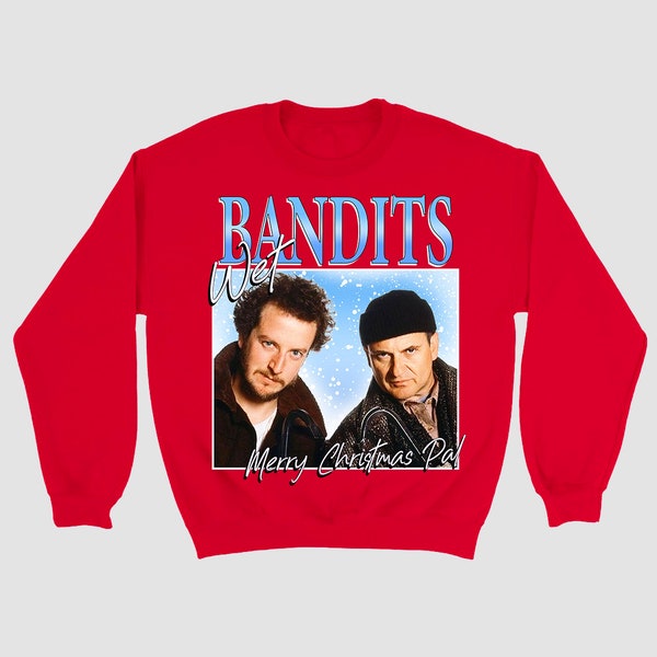 Home Alone Christmas Jumper xmas funny sweater wet bandits christmas jumper day meme Unisex Sweatshirt family retro homage