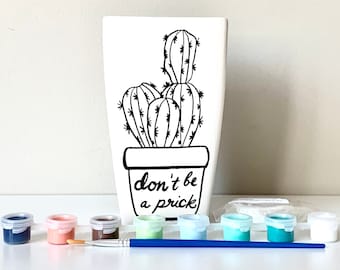 Prickly Pear Planter, Cactus Planter, DIY Pottery Painting Kit, Don't be a prick Planter, Ready-to-Paint Ceramic, At home pottery painting
