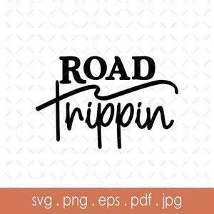 Road Trippin, Road trip Travel Trendy Shirt Sublimation Design, Digital Cut Craft Files svg eps png jpg pdf