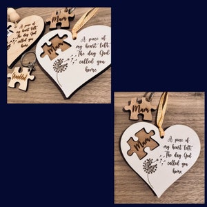 May include: Two wooden heart-shaped ornaments with a puzzle piece cutout. The puzzle pieces are engraved with the word "Mum". The ornaments have a dandelion design and the text "A piece of my heart left. The day God called you home."