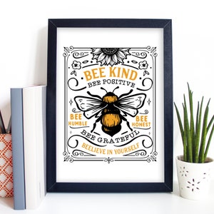 Bee Kind, Bee Positive - Bee Quote Print