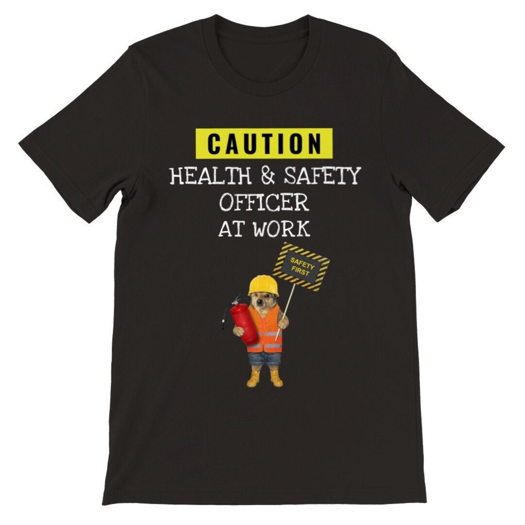 Caution Health & Safety Officer at Work Premium Unisex Tshirt Funny