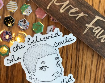 She Believed She Could so She Did Chibi Sticker