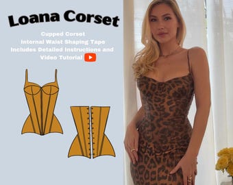 May include: A leopard print corset top with thin straps and a sweetheart neckline. The image includes text: Loana Corset, Cupped Corset, Internal Waist Shaping Tape, Includes Detailed Instructions and Video Tutorial with a play button icon.