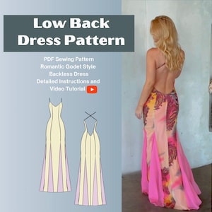May include: A digital sewing pattern for a low back dress with a godet style. The image displays the text Low Back Dress Pattern, PDF Sewing Pattern, Romantic Godet Style Backless Dress, Detailed Instructions and Video Tutorial with a YouTube icon.