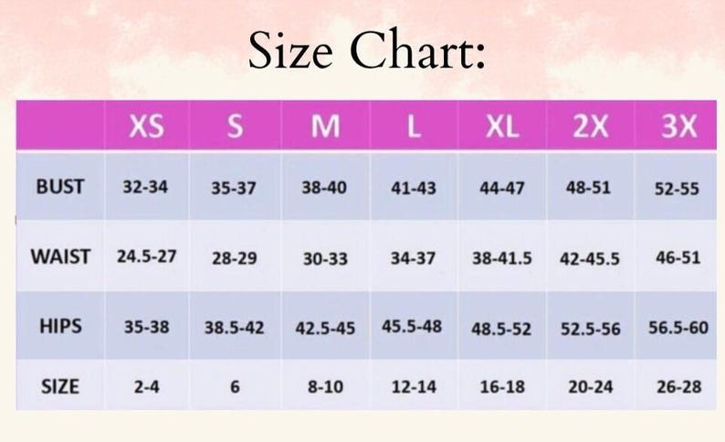 May include: A size chart with measurements for bust, waist, hips, and sizes XS to 3X. Bust measurements range from 32-34 inches to 52-55 inches. Waist measurements range from 24.5-27 inches to 46-51 inches. Hips range from 35-38 inches to 56.5-60 inches.