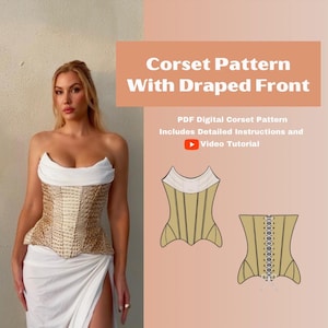 May include: A tan and white corset with a draped front, as seen in a digital pattern advertisement. The text reads "Corset Pattern With Draped Front" and includes instructions and a video tutorial. Two corset illustrations are also shown.