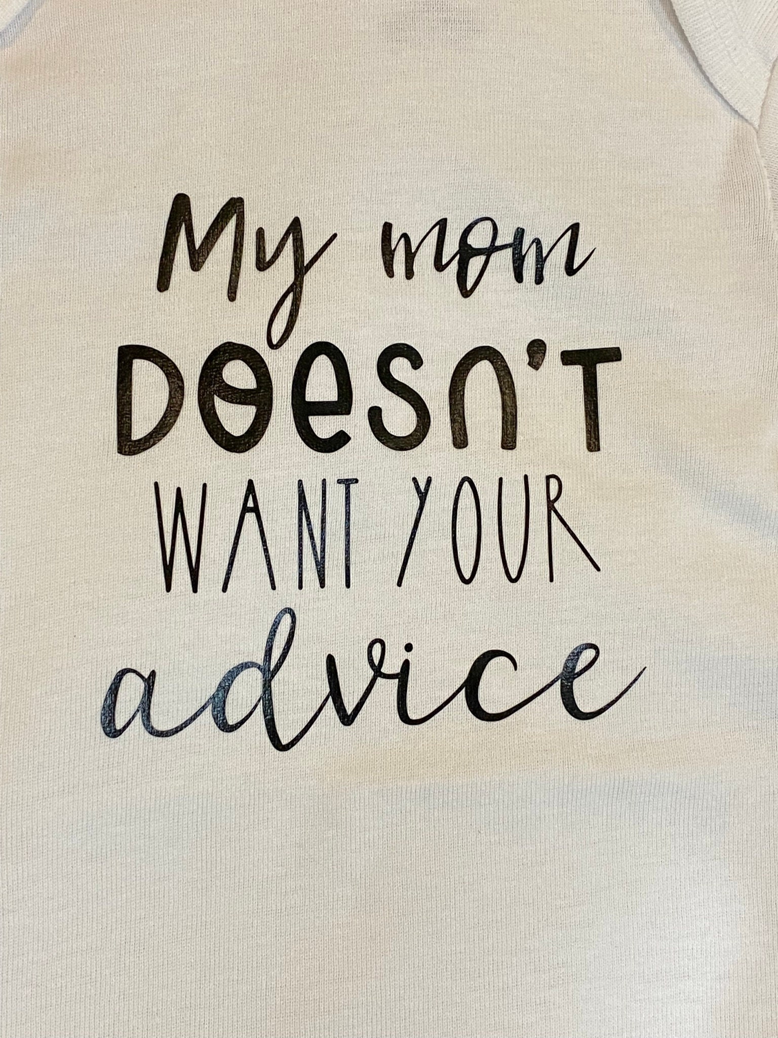 My Mom Doesn T Want Your Advice Funny Baby Bodysuit Etsy Uk