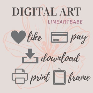 May include: Digital art illustration with a pink floral background. The illustration shows a heart, a credit card, a download arrow, a printer, and a picture frame. The text "like", "pay", "download", "print", and "frame" are written around the icons. The text "DIGITAL ART" is at the top of the image and the text "LINEARTBABE" is below it.