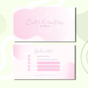 May include: Pink and white business card with the text "Zoete Creaties by Karin" and a cupcake illustration. The back of the card has the text "Bedankt" and social media icons.