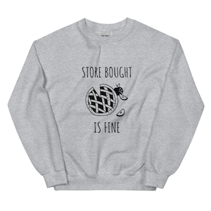 Store Bought is Fine Shirt - Barefoot Contessa Shirt - Ina Garten Shirt - Food Network Shirt