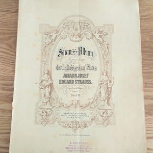Antique Notes STRAUSS ALBUM Johann Josef and Eduard Strauss Band II , Germania, 1890-1900