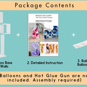 May include: Package contents for a mosaic balloon kit. Includes a 3ft cross base and side walls, detailed instructions, and a roll of 100 balloon glue dots. Balloons and hot glue gun are not included. Assembly required.