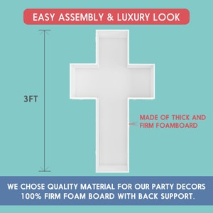 May include: A white cross-shaped party decor made of thick foam board. The cross is 3 feet tall and has the text "EASY ASSEMBLY & LUXURY LOOK". The text "MADE OF THICK AND FIRM FOAMBOARD" is also visible.
