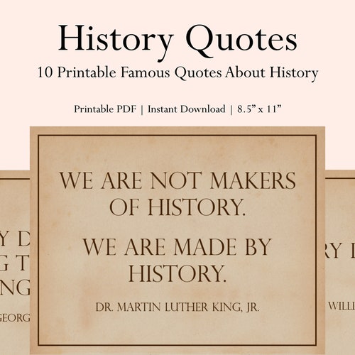 History Quotes 10 Printable Famous History Quotes - Etsy