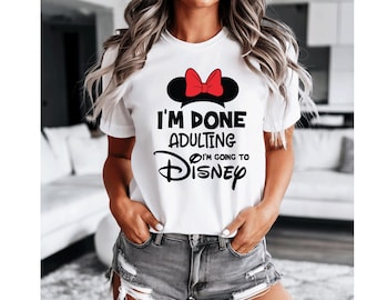 Disney Trip Shirt for Adults, I'm Done Adulting, Matching Couple Shirts