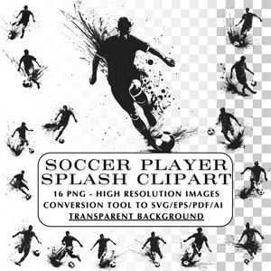 Fußballspieler SVG Clipart.  20 Fußball Splash Silhouetten.  Fußball SVG und Fußball Spieler Clipart.  Outline Grafiken für DIY Projekte