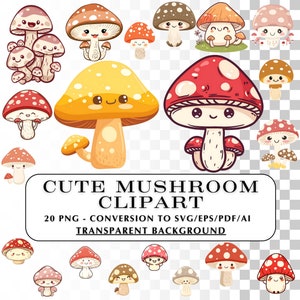 Cute Mushroom Clipart! 20 Kawaii Mushroom Clip Art Images.  Adorable Graphics in PNG, SVG, and Vector.  Great for crafts and projects, diy