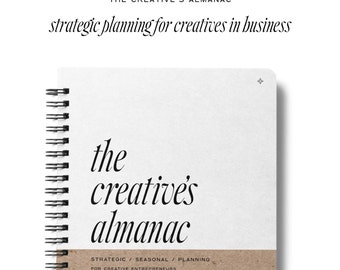 DIGITAL: The Creative's Almanac || A New Year Strategic Planning Workbook for Creative Entrepreneurs | Business Planner Entrepreneur Planner