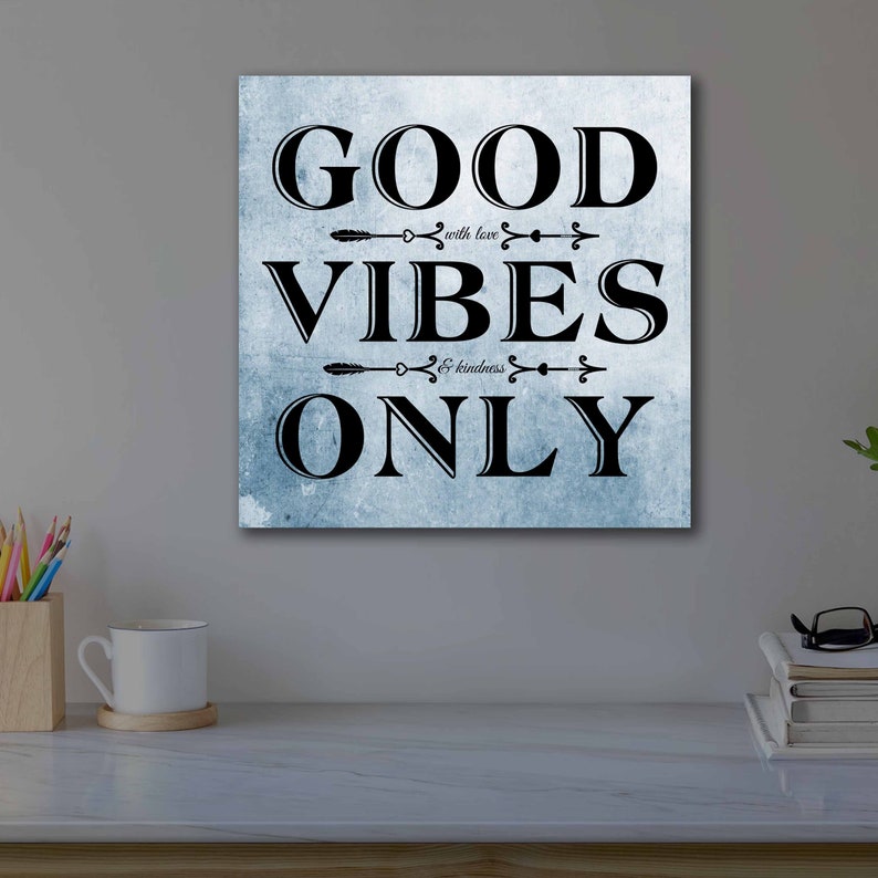 Good Vibes Only Wall Art Canvas Digital Art Gift for Home Etsy