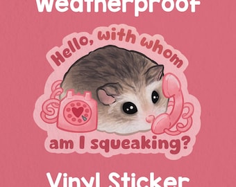 With whom am I squeaking? Hamster sticker! Funny sticker! Weatherproof