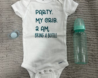 Party. My Crib. 2 am. Bring a Bottle. Short Sleeve Onesie