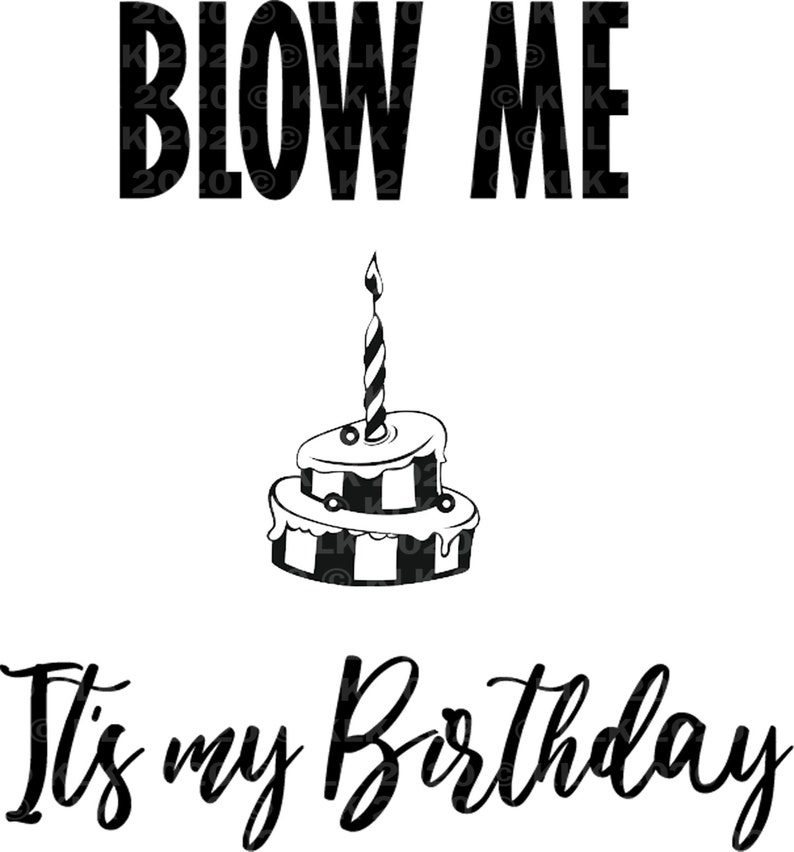 Blow me Its my birthday | Etsy