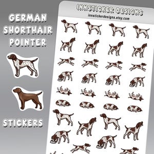 May include: A sticker sheet featuring multiple small illustrations of German Shorthair Pointer dogs in various poses, including standing, running, eating, and sleeping. The text INNSTICKER DESIGNS and innstickerdesigns.etsy.com is printed at the top.