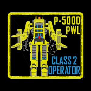May include: Yellow and blue embroidered patch with a robot in the center. The robot has a yellow body, blue arms, and a red light on its chest. The text on the patch reads "P-5000 PWL CLASS 2 OPERATOR".