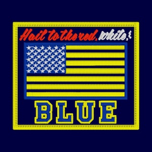 Hail to the Red, White, & Blue (Michigan Wolverines) Embroidered Patch
