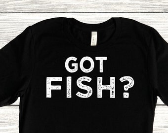 Funny Aquarium Shirt for Men and Women, Got Fish? T Shirt, Coral Reef Aquarist Tee, Fish Keeping Tshirt or Fish Tank Gift