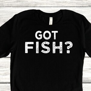 Funny Aquarium Shirt for Men and Women, Got Fish? T Shirt, Coral Reef Aquarist Tee, Fish Keeping Tshirt or Fish Tank Gift