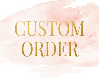 Custom Order