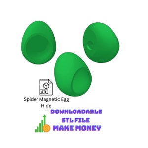 May include: Three green, egg-shaped objects with a hollowed-out interior, set against a white background. The image includes text: "Spider Magnetic Egg Hide" and "Downloadable STL File Make Money".