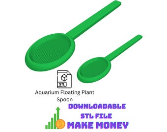 May include: Two green plastic spoons with oval-shaped, mesh-like bowls and long handles. The text reads: Aquarium Floating Plant Spoon, DOWNLOADABLE STL FILE, MAKE MONEY. A document icon with STL text and a green bar graph with a coin are also visible.