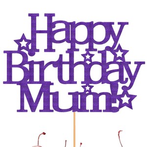 Happy Birthday Mum Tortenstecker von 3 LITTLE DESSERTS - Geburtstagsgeschenke für Mama - Happy Birthday Kuchendekoration - Mama Mutter