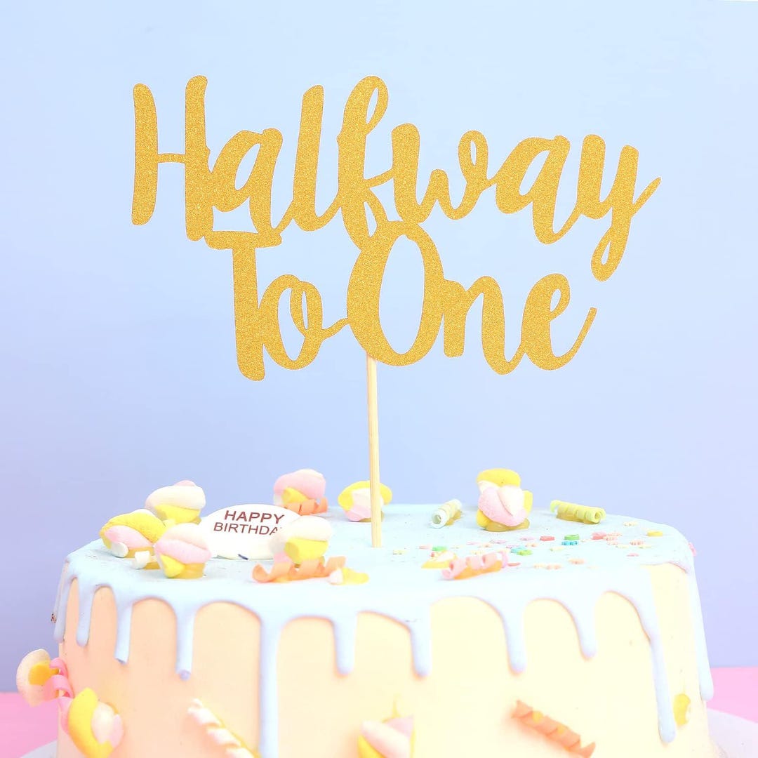 Half Way To One Glitter Gold Cake Topper - 1/2 Birthday Decor For Baby Shower, Gender Reveal, Photo Booth