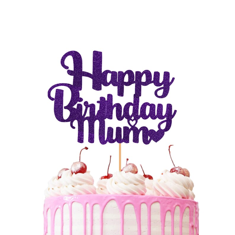 Happy Birthday Mum Cake Topper Glitter Cake Topper Mum Cake Etsy