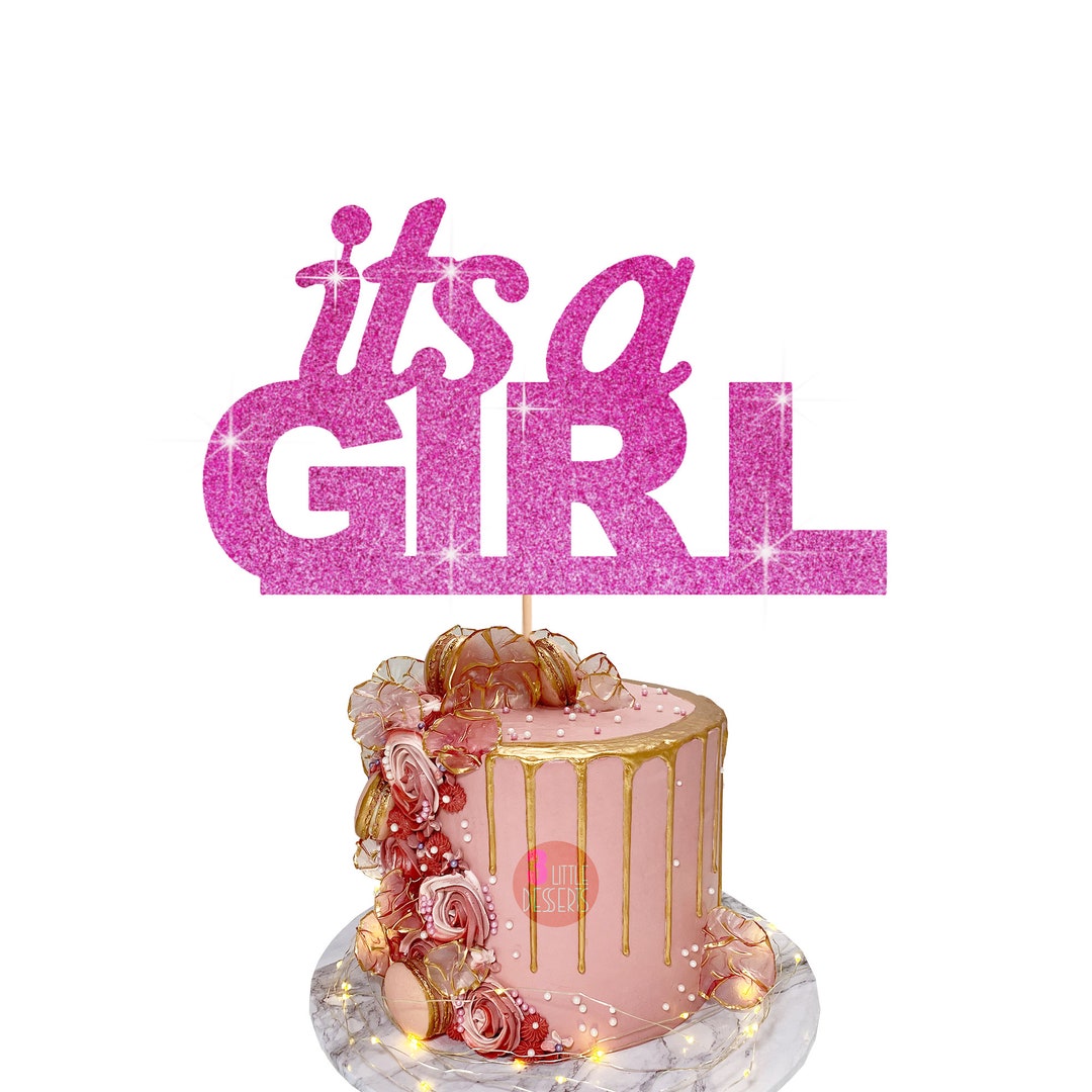 Its a Girl Cake Topper Cake Topper Baby Shower Cake Topper Etsy
