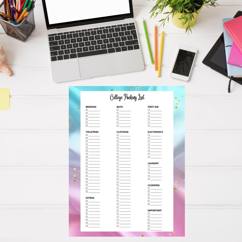 May include: A printable college packing list with a colorful background of pink and blue with gold glitter. The list is divided into categories: Bedding, Bath, First Aid, Toiletries, Clothing, Electronics, Laundry, Cleaning, Extras, and Important. Each category has a checklist of items to pack.