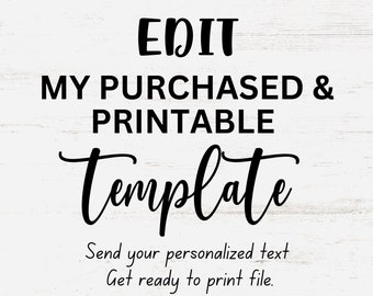 Customization Add On | Edit Template Service | Edit My Template For Me (THIS SHOP ONLY) | We Personalize You Print |  Editable Template