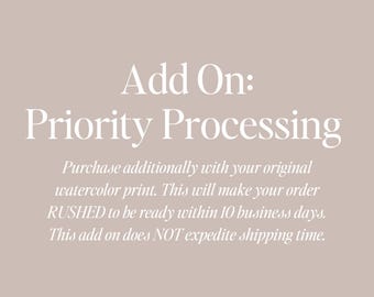 Add On: Priority Processing