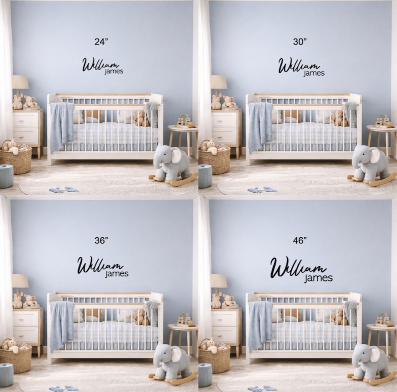 May include: A black wall decal featuring the name William James in a script and sans-serif font combination. The image displays four variations of the decal above a crib, labeled with the widths 24 inches, 30 inches, 36 inches, and 46 inches.