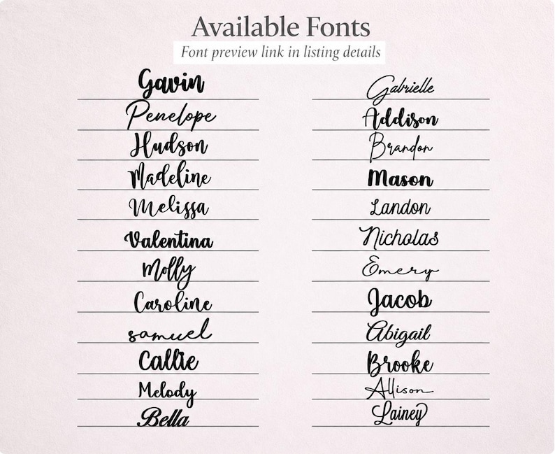 May include: A chart titled Available Fonts with the subtitle Font preview link in listing details. It displays two columns of black text names in various script and print styles, each positioned above a thin horizontal line for reference.