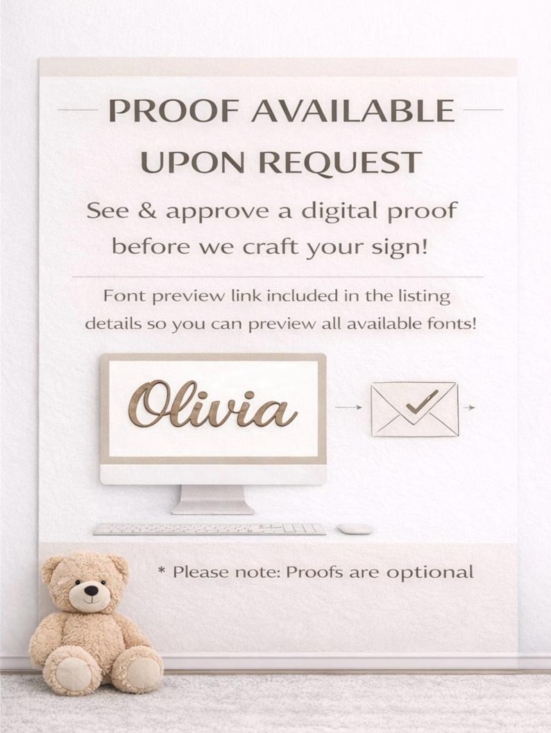 May include: A sign with the text PROOF AVAILABLE UPON REQUEST, See & approve a digital proof before we craft your sign!, Font preview link included in the listing details, a computer monitor displaying the name Olivia, an envelope icon, and a teddy bear.