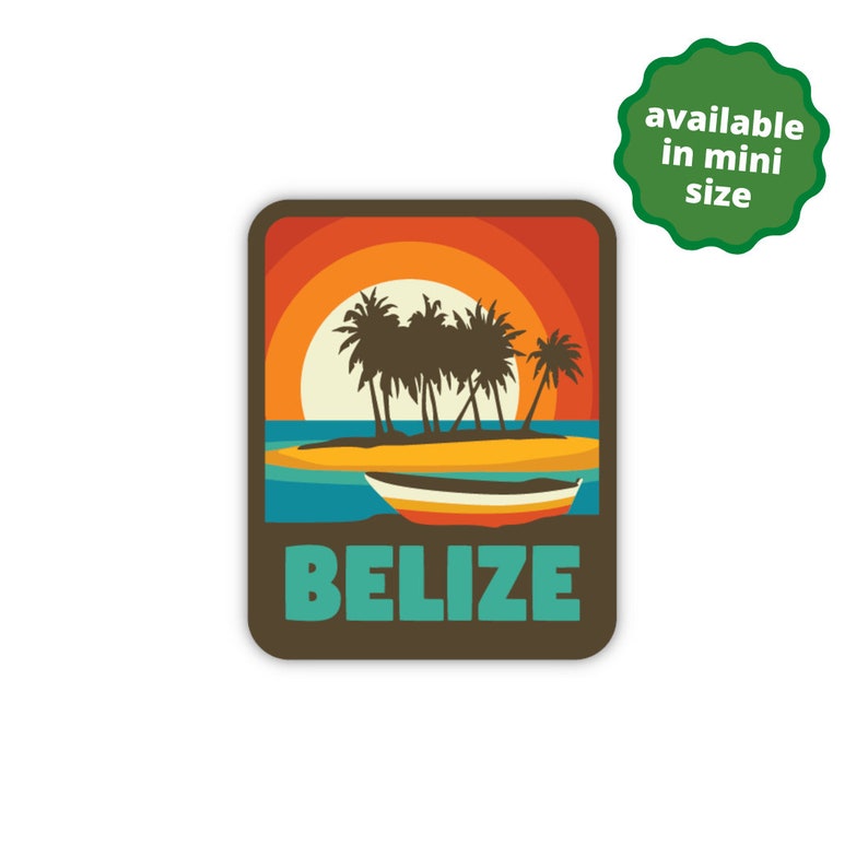 May include: A retro-style sticker featuring a sunset scene with palm trees on a small island with a boat in the water. The text "BELIZE" is printed in teal on a brown background.