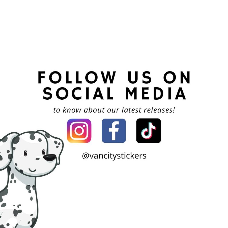 May include: Follow us on social media to know about our latest releases!  Instagram, Facebook, and TikTok icons are displayed with the username @vancitystickers.